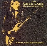Greg Lake - Retrospective. From The Beginning