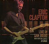 Eric Clapton With Special Guest J J Cale - Live In San Diego