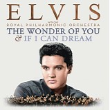 Elvis Presley with the Royal Philharmonic Orchestra - The Wonder Of You & If I Can Dream