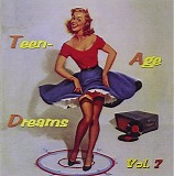 Various artists - Teen-Age Dreams: Volume 7