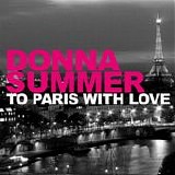 Donna Summer - To Paris With Love
