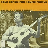 Pete Seeger - Folk Songs For Young People