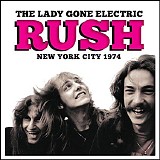 Rush - The Lady Gone Electric