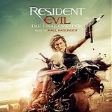 Paul Haslinger - Resident Evil: The Final Chapter
