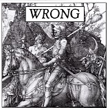 Wrong - Wrong