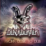 Blackburner - From Dusk To Dub