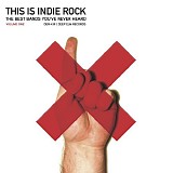 Various artists - This Is Indie Rock: Volume One