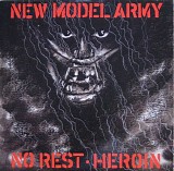 New Model Army - No Rest / Heroin