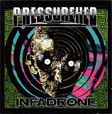 Pressurehed - Infadrone