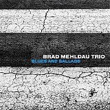 Brad Mehldau - Blues and Ballads