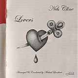 Nels Cline - Lovers