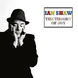 Ian Shaw - The Theory of Joy