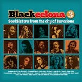 Various Artists - Blackcelona 3. Soul Sisters from the City of Barcelona