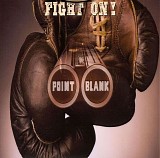 Point Blank - Fight On!