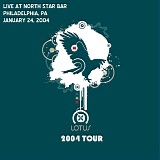 Lotus - Live at North Star Bar Philadelphia, PA 01-24-04