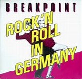 Breakpoint - Rock 'n Roll in Germany