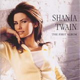 Shania Twain - The First Album