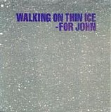 Yoko Ono - Walking On Thin Ice / It Happened