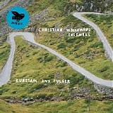 Christian WallumrÃ¸d Ensemble - Kurzsam and Fulger