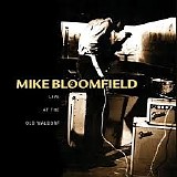 Mike Bloomfield - Live at the Old Waldorf '76 - '77