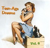 Various artists - Teen-Age Dreams: Volume 6