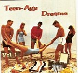 Various artists - Teen-Age Dreams: Volume 1