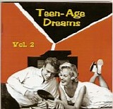 Various artists - Teen-Age Dreams: Volume 2
