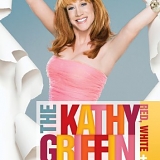 Kathy Griffin - The Kathy Griffin Collection: Red, White & Raw