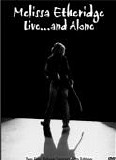 Melissa Etheridge - Live And Alone