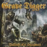 Grave Digger - Ballads Of A Hangman [Napalm Rec., NPR 271, Germany]