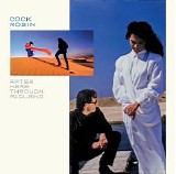Cock Robin - After Here Through Midland (Expanded edition)