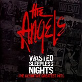 The Angels - Wasted Sleepless Nights Greatest Hits