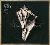 Robert Plant - Lullaby and ...A Ceaseless Roar