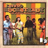 Various artists - Let's Do Rocksteady: The Story of Rocksteady 1966-68
