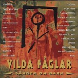 Various artists - Vilda fÃ¥glar: SÃ¥nger om barn