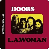 The Doors - L.A. Woman (40th Anniversary) [Remastered]
