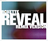 Roxette - Reveal (Remix Version)