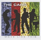 The Cars - Move Like This