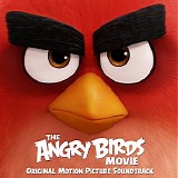 Various artists - The Angry Birds Movie (Original Motion Picture Soundtrack)