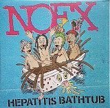 NOFX - Hepatitis Bathtub