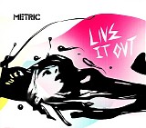 Metric - Live It Out