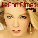 Leann Rimes - Greatest Hits:  Deluxe Edition