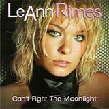 Leann Rimes - Can't Fight the Moonlight:  Dance Mixes