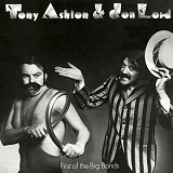 Lord, Jon & Tony Ashton - First Of The Big Bands