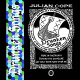 Cope, Julian - Drunken Songs