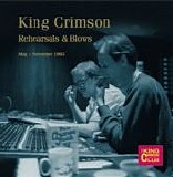 King Crimson - Rehearsals And Blows