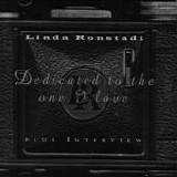 Linda Ronstadt - Dedicated To The One I Love / Interview