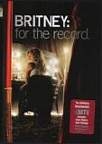 Britney Spears - Britney: For The Record
