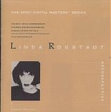 Linda Ronstadt - The Sony Digital Masters Series:  Linda Ronstadt Retrospective