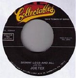 Joe Tex - Skinny Legs And All / I Got Cha